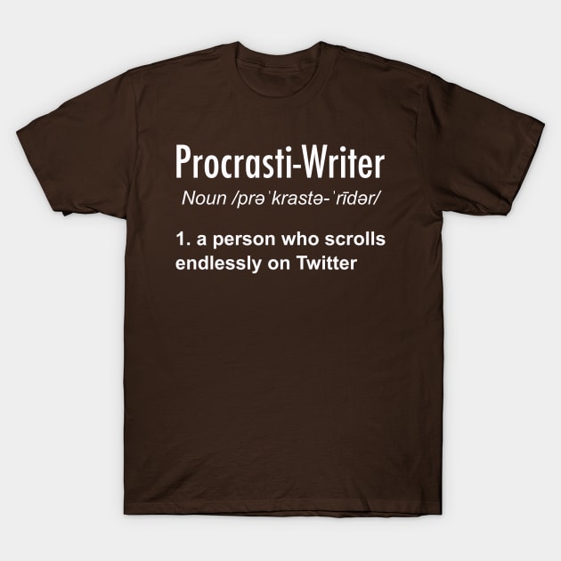 Procrastinating Writer T-Shirt by RG Standard